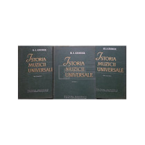 Istoria muzicii universale, 3 vol. (Vol. I si volumul II, partea I si II)