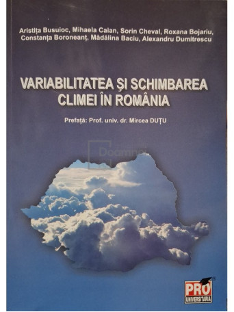 Aristita Busuioc - Variabilitatea si schimbarea climei in Romania - 2010 - Brosata