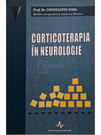 Constantin Popa - Corticoterapia in neurologie - 2002 - Brosata