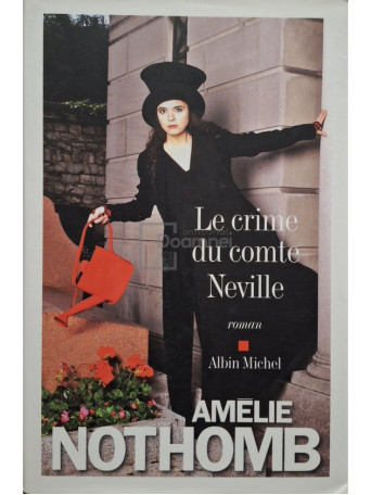 Amelie Nothomb - Le crime du comte Neville - 2015 - Brosata