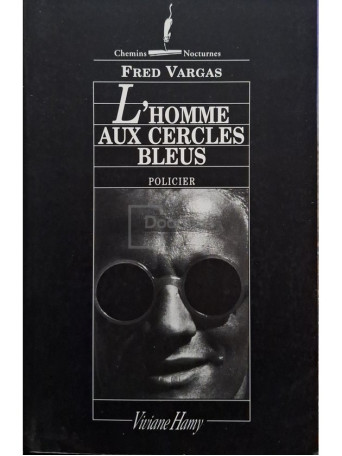 Fred Vargas - L'homme aux cercles bleus - 2008 - Brosata