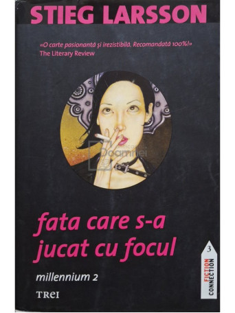 Stieg Larsson - Fata care s-a jucat cu focul - 2009 - Brosata