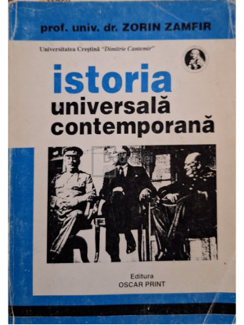 Zorin Zamfir - Istoria universala contemporana, vol. 1 - 1999 - Brosata