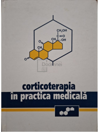 Andrei Nanu - Corticoterapia in practica medicala - 2003 - Cartonata