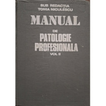 Manual de patologie profesionala, vol. II