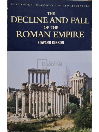 Edward Gibobn - The decline and fall of the Roman Empire - 1998 - Brosata