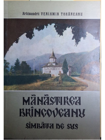 Veniamin Tohaneanu - Manastirea Brancoveanu - Sambata de Sus (semnata) - 1980 - Brosata