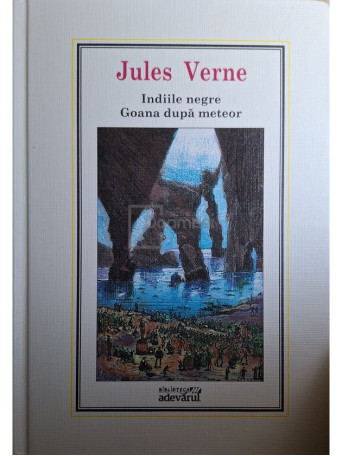 Jules Verne - Indiile negre. Goana dupa meteor - 2010 - Cartonata