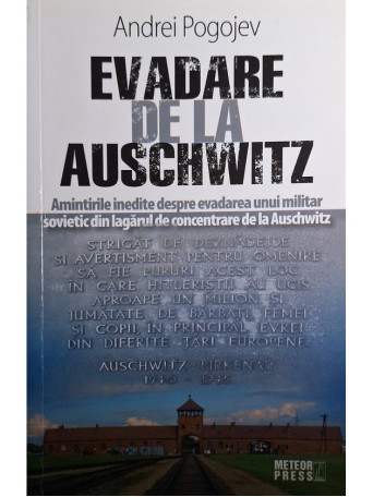 Andrei Pogojev - Evadare de la Auschwitz - 2009 - Brosata