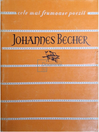 Johannes Becher - Poezii - 1962 - Brosata