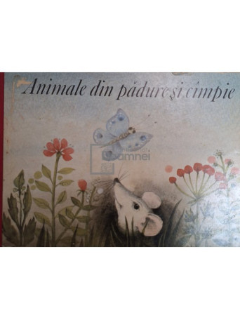 Sandu Singer (red.) - Animale din padure si campie - 1986 - Cartonata