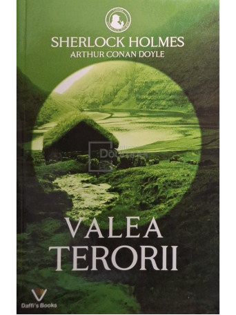 Arthur Conan Doyle - Sherlock holmes, vol. 10 - Valea terorii - 2022 - Brosata