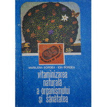 Vitaminizarea naturala a organismului si sanatatea