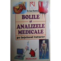 Bolile si analizele medicale pe intelesul tuturor