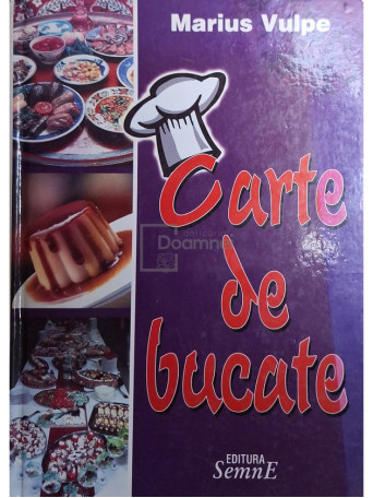 Marius Vulpe - Carte de bucate - 2007 - Cartonata (hardcover)