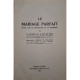 Th. H. Van de Velde - Le mariage parfait - Cartonata (hardcover)