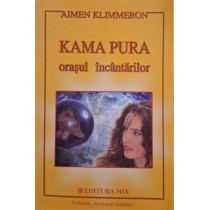 Kama Pura, orasul incantarilor