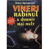 Vineri rabinul a dormit mai mult