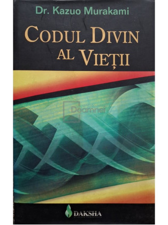 Kazuo Murakami - Codul divin al vietii - 2007 - Cartonata (hardcover)