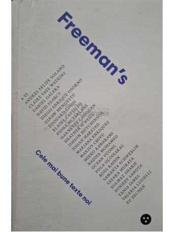 John Freeman (ed.) - Freeman's. Cele mai bune texte noi - 2017 - Brosata (paperback)