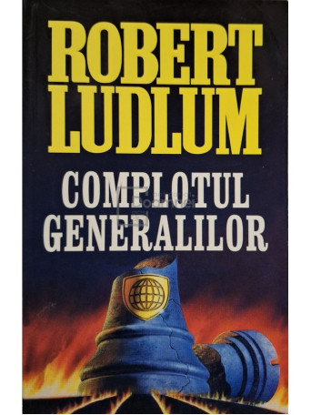 Robert Ludlum - Complotul generalilor - Brosata (paperback)