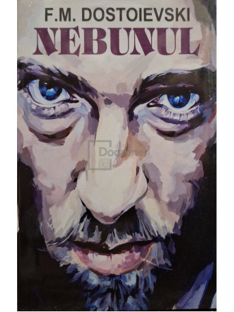 F. M. Dostoievski - Nebunul - 2019 - Brosata (paperback)