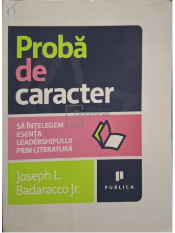 Joseph L. Badaracco Jr. - Proba de caracter - 2009 - Brosata