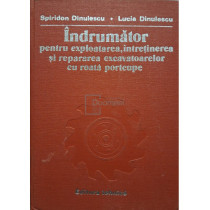 Indrumator pentru exploatarea, intretinerea si repararea excavatoarelor cu roata portcupe