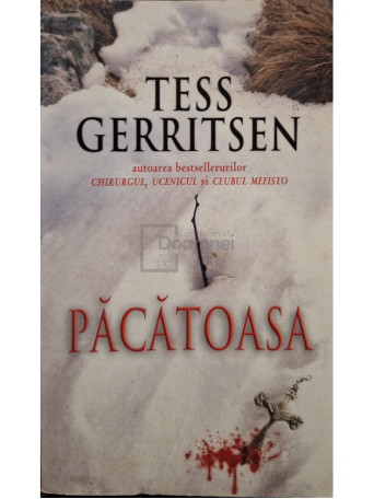 Tess Gerritsen - Pacatoasa - 2009 - Brosata (paperback)