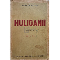 Huliganii, editia a II-a