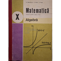 Matematica - Manual pentru clasa a X-a, algebra