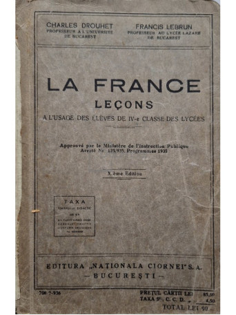 Charles Drouhet - La france lecons a l'usage des eleves de IV-e clasee des lycees - 1936 - Brosata