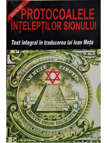 Ioan Mota (trad.) - Protocoalele inteleptilor Sionului - 1997 - Brosata (paperback)