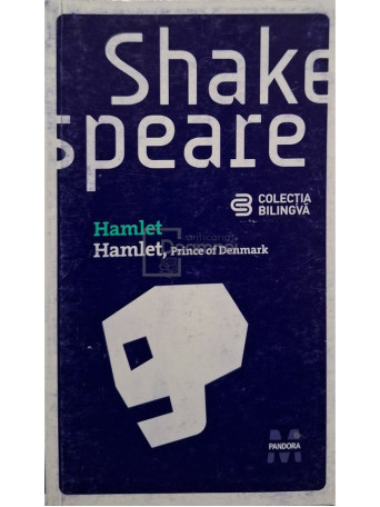 William Shakespeare - Hamlet / Hamlet, Prince of Denmark - 2009 - Brosata (paperback)