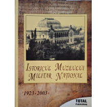 Istoricul Muzeului Militar National 1923-2003