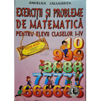 Exercitii si probleme de matematica pentru elevii claselor I - IV