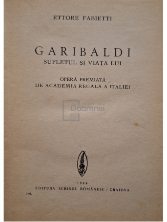 Ettore Fabietti - Garibaldi, nr. 5 - Sufletul si viata lui - 1944 - Cartonata (hardcover)