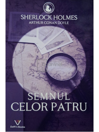 Arthur Conan Doyle - Semnul celor patru - 2022 - Brosata (paperback)