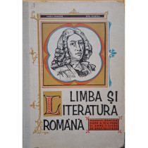 Limba si literatura romana - Manual pentru clasa a IX-a liceu si anul I licee de specialitate