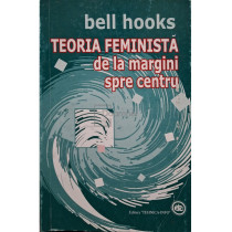 Teoria feminista de la margini spre centru