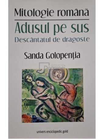 Sanda Golopentia - Adusul pe sus (semnata) - 2018 - Brosata (Paperback)