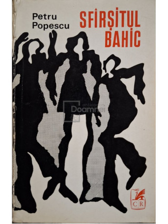 Petru Popescu - Sfarsitul bahic - 1973 - Brosata (paperback)