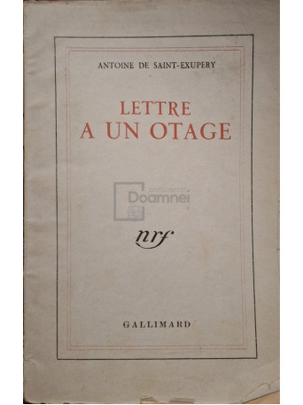 Antoine De Saint-Exupery - Lettre a un otage - 1944 - Brosata (paperback)