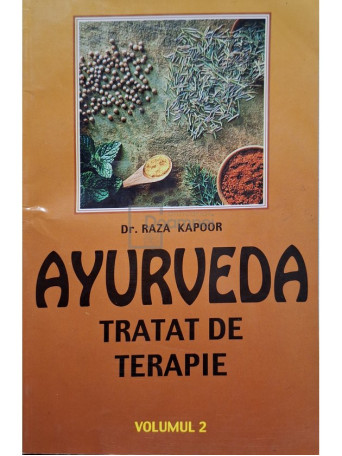 Raza Kapoor - Ayurveda - Tratat de terapie, vol. 2 - 1999 - Brosata