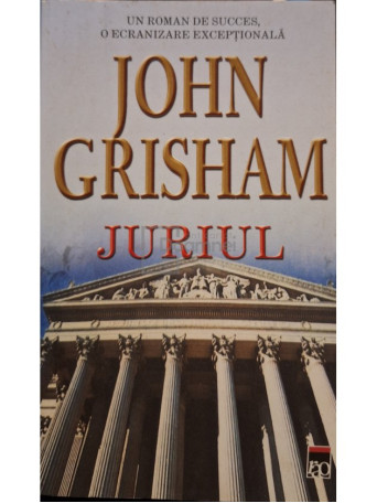 John Grisham - Juriul - 1997 - Brosata (paperback)