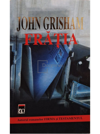 John Grisham - Fratia - Jul 2001 - Brosata (paperback)