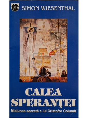 Simon Wiesenthal - Calea sperantei - 1993 - Brosata (paperback)