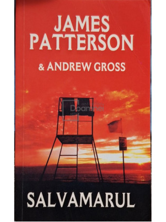 James Patterson - Salvamarul - 2009 - Brosata (paperback)