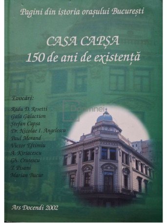 Mirela Cretu (red.) - Casa Capsa - 150 de ani de existenta - 2002 - Brosata (paperback)