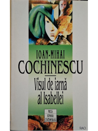 Ioan-Mihai Cochinescu - Visul de iarna al Isabellei - 1996 - Brosata (paperback)